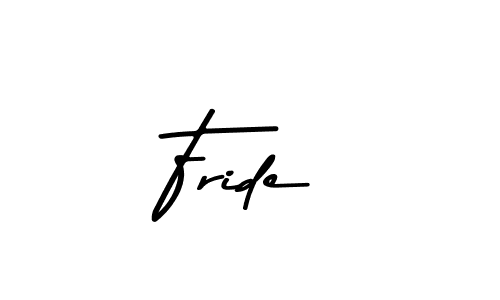 Also we have Fride name is the best signature style. Create professional handwritten signature collection using Asem Kandis PERSONAL USE autograph style. Fride signature style 9 images and pictures png