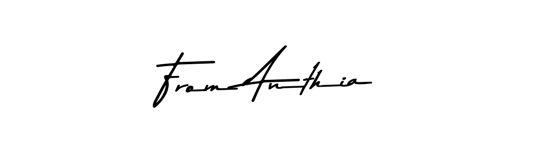 From Anthia stylish signature style. Best Handwritten Sign (Asem Kandis PERSONAL USE) for my name. Handwritten Signature Collection Ideas for my name From Anthia. From Anthia signature style 9 images and pictures png
