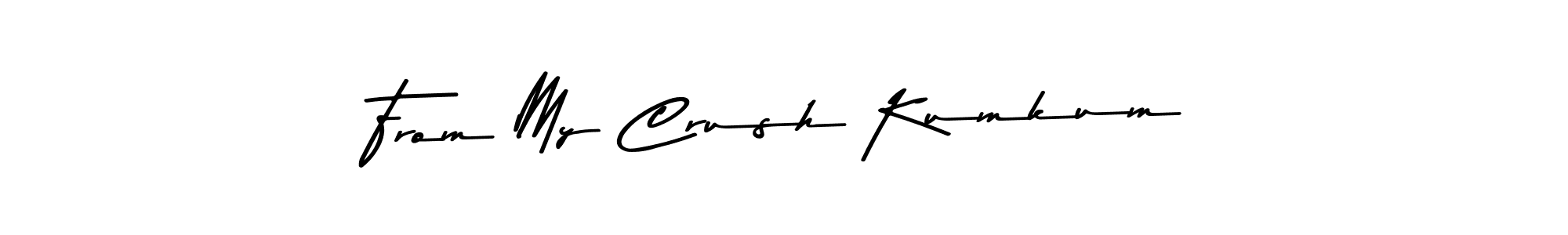 Also You can easily find your signature by using the search form. We will create From My Crush Kumkum name handwritten signature images for you free of cost using Asem Kandis PERSONAL USE sign style. From My Crush Kumkum signature style 9 images and pictures png