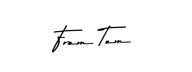 The best way (Asem Kandis PERSONAL USE) to make a short signature is to pick only two or three words in your name. The name From Tom include a total of six letters. For converting this name. From Tom signature style 9 images and pictures png