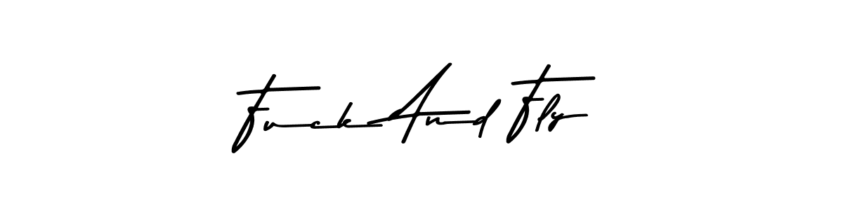 Also we have Fuck And Fly name is the best signature style. Create professional handwritten signature collection using Asem Kandis PERSONAL USE autograph style. Fuck And Fly signature style 9 images and pictures png