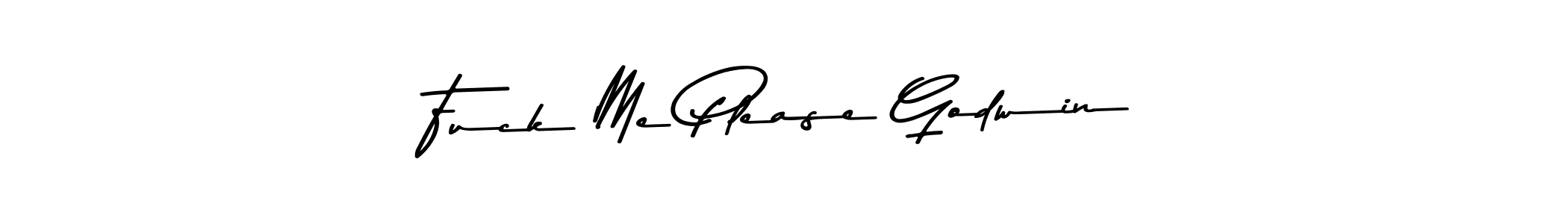 Also You can easily find your signature by using the search form. We will create Fuck Me Please Godwin name handwritten signature images for you free of cost using Asem Kandis PERSONAL USE sign style. Fuck Me Please Godwin signature style 9 images and pictures png