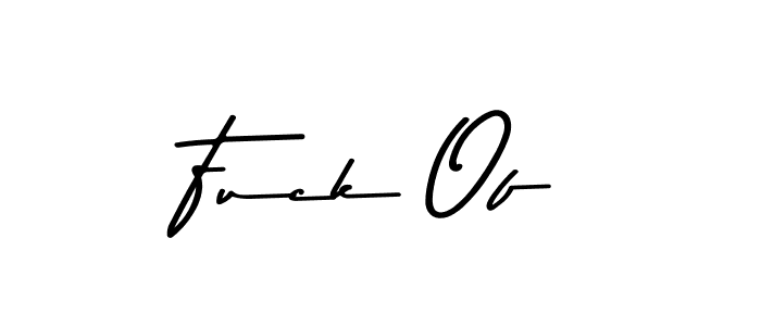 How to make Fuck Of name signature. Use Asem Kandis PERSONAL USE style for creating short signs online. This is the latest handwritten sign. Fuck Of signature style 9 images and pictures png
