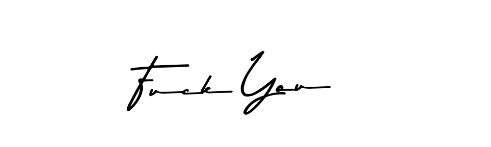 Also You can easily find your signature by using the search form. We will create Fuck You ! name handwritten signature images for you free of cost using Asem Kandis PERSONAL USE sign style. Fuck You ! signature style 9 images and pictures png