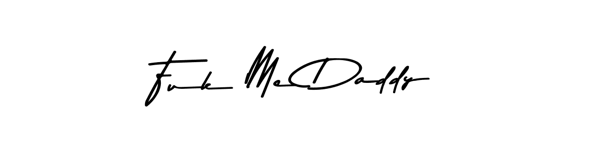 Also we have Fuk Me Daddy name is the best signature style. Create professional handwritten signature collection using Asem Kandis PERSONAL USE autograph style. Fuk Me Daddy signature style 9 images and pictures png