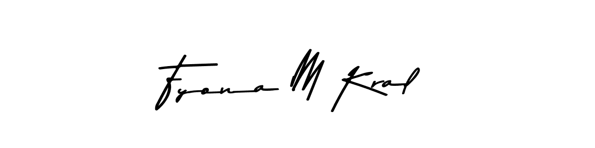 Create a beautiful signature design for name Fyona M Kral. With this signature (Asem Kandis PERSONAL USE) fonts, you can make a handwritten signature for free. Fyona M Kral signature style 9 images and pictures png