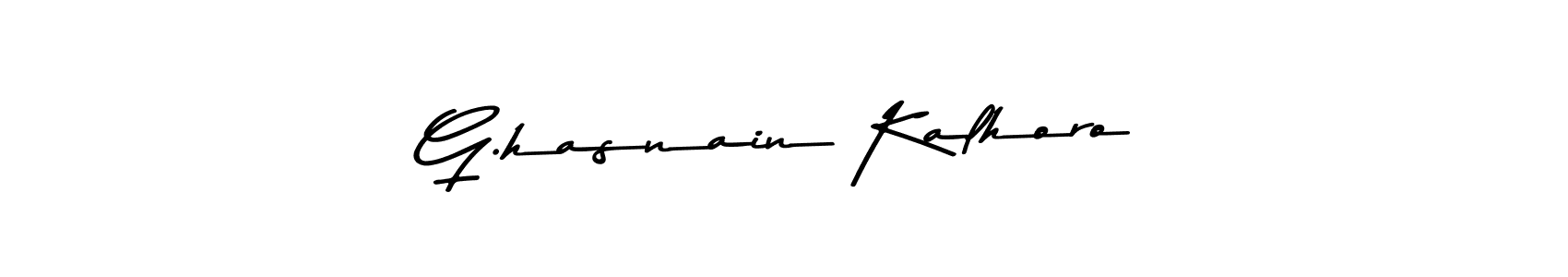 Also we have G.hasnain Kalhoro name is the best signature style. Create professional handwritten signature collection using Asem Kandis PERSONAL USE autograph style. G.hasnain Kalhoro signature style 9 images and pictures png