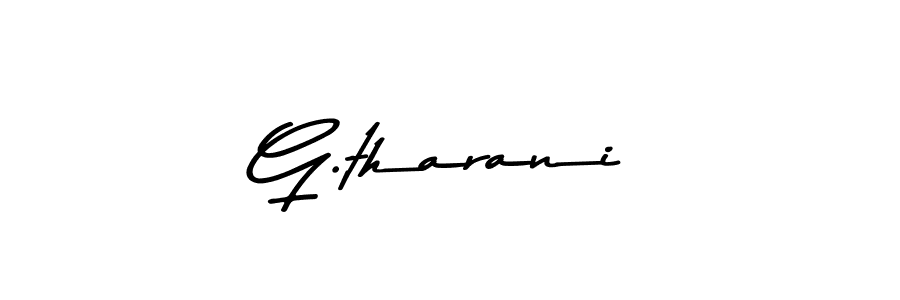 Make a beautiful signature design for name G.tharani. With this signature (Asem Kandis PERSONAL USE) style, you can create a handwritten signature for free. G.tharani signature style 9 images and pictures png