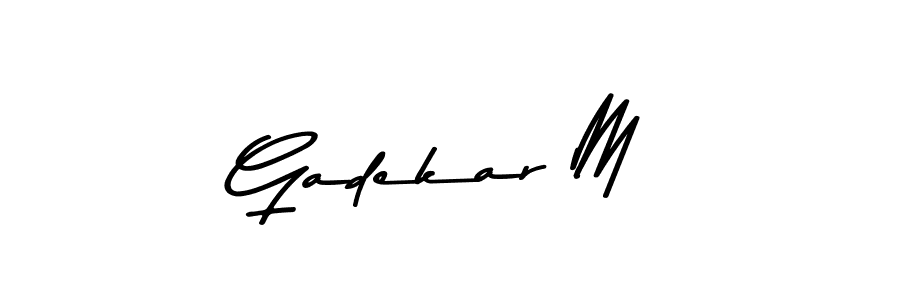 How to make Gadekar M signature? Asem Kandis PERSONAL USE is a professional autograph style. Create handwritten signature for Gadekar M name. Gadekar M signature style 9 images and pictures png