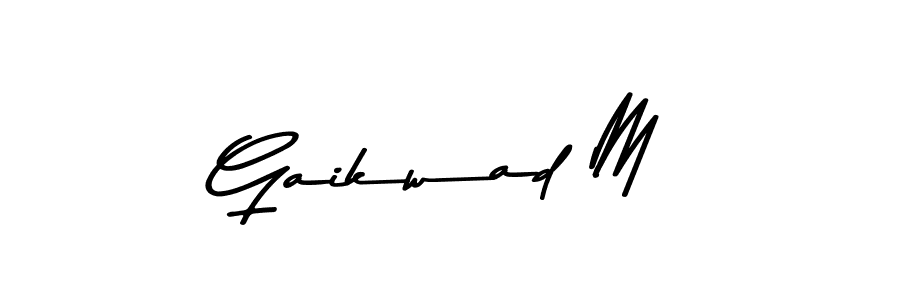 Make a short Gaikwad M signature style. Manage your documents anywhere anytime using Asem Kandis PERSONAL USE. Create and add eSignatures, submit forms, share and send files easily. Gaikwad M signature style 9 images and pictures png