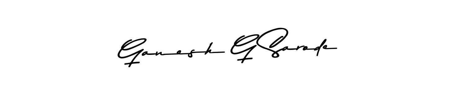 Use a signature maker to create a handwritten signature online. With this signature software, you can design (Asem Kandis PERSONAL USE) your own signature for name Ganesh G Sarode. Ganesh G Sarode signature style 9 images and pictures png