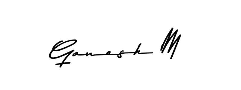 Design your own signature with our free online signature maker. With this signature software, you can create a handwritten (Asem Kandis PERSONAL USE) signature for name Ganesh M. Ganesh M signature style 9 images and pictures png