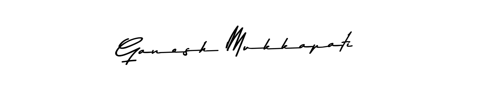 Make a beautiful signature design for name Ganesh Mukkapati. With this signature (Asem Kandis PERSONAL USE) style, you can create a handwritten signature for free. Ganesh Mukkapati signature style 9 images and pictures png