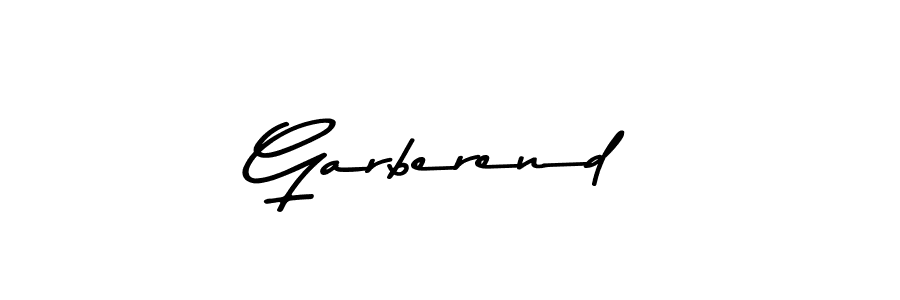 Garberend stylish signature style. Best Handwritten Sign (Asem Kandis PERSONAL USE) for my name. Handwritten Signature Collection Ideas for my name Garberend. Garberend signature style 9 images and pictures png