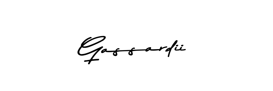 Make a beautiful signature design for name Gassardii. With this signature (Asem Kandis PERSONAL USE) style, you can create a handwritten signature for free. Gassardii signature style 9 images and pictures png