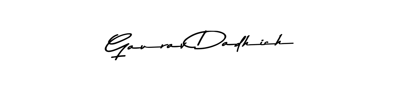 Make a short Gaurav Dadhich signature style. Manage your documents anywhere anytime using Asem Kandis PERSONAL USE. Create and add eSignatures, submit forms, share and send files easily. Gaurav Dadhich signature style 9 images and pictures png