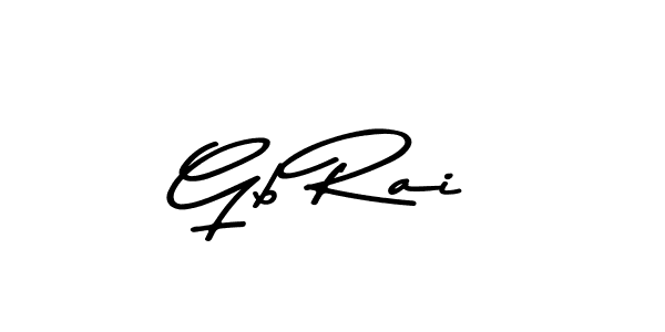 Create a beautiful signature design for name Gb Rai. With this signature (Asem Kandis PERSONAL USE) fonts, you can make a handwritten signature for free. Gb Rai signature style 9 images and pictures png