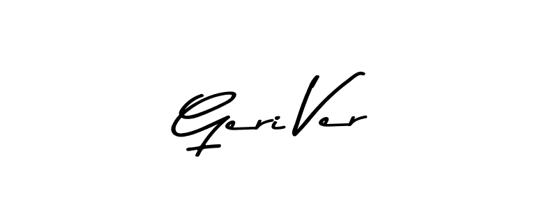Design your own signature with our free online signature maker. With this signature software, you can create a handwritten (Asem Kandis PERSONAL USE) signature for name Geri Ver. Geri Ver signature style 9 images and pictures png