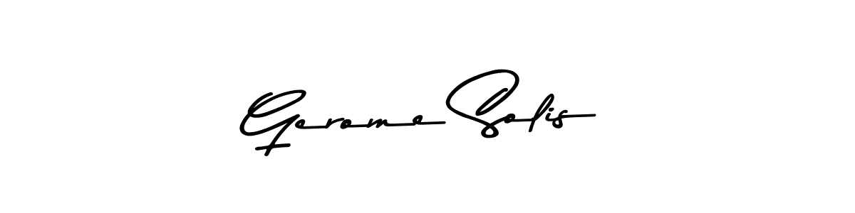 Also You can easily find your signature by using the search form. We will create Gerome Solis name handwritten signature images for you free of cost using Asem Kandis PERSONAL USE sign style. Gerome Solis signature style 9 images and pictures png
