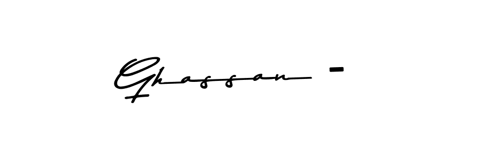 Ghassan -  stylish signature style. Best Handwritten Sign (Asem Kandis PERSONAL USE) for my name. Handwritten Signature Collection Ideas for my name Ghassan - . Ghassan -  signature style 9 images and pictures png