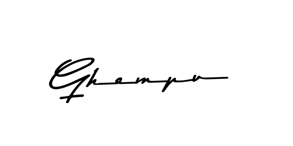 Make a beautiful signature design for name Ghempu. With this signature (Asem Kandis PERSONAL USE) style, you can create a handwritten signature for free. Ghempu signature style 9 images and pictures png