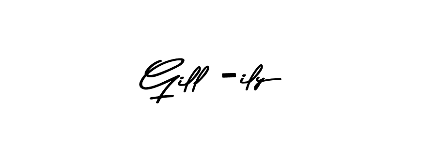 Asem Kandis PERSONAL USE is a professional signature style that is perfect for those who want to add a touch of class to their signature. It is also a great choice for those who want to make their signature more unique. Get Gill -ily name to fancy signature for free. Gill -ily signature style 9 images and pictures png