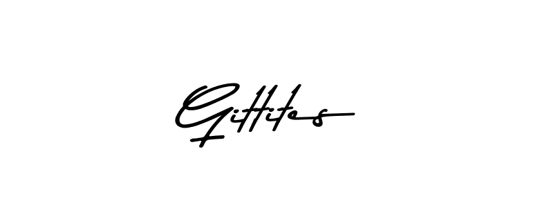 Gittites stylish signature style. Best Handwritten Sign (Asem Kandis PERSONAL USE) for my name. Handwritten Signature Collection Ideas for my name Gittites. Gittites signature style 9 images and pictures png