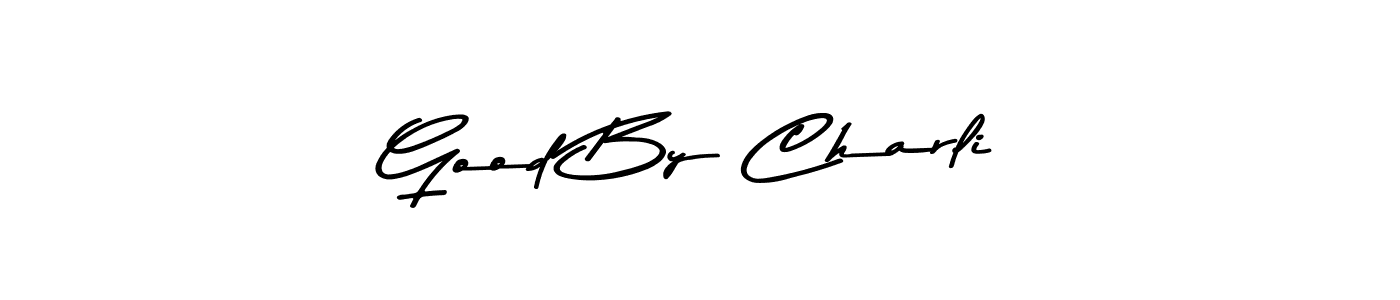 Make a short Good By Charli signature style. Manage your documents anywhere anytime using Asem Kandis PERSONAL USE. Create and add eSignatures, submit forms, share and send files easily. Good By Charli signature style 9 images and pictures png