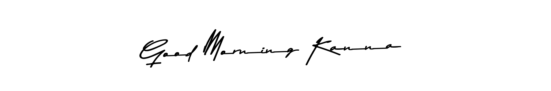 Make a beautiful signature design for name Good Morning Kanna. With this signature (Asem Kandis PERSONAL USE) style, you can create a handwritten signature for free. Good Morning Kanna signature style 9 images and pictures png