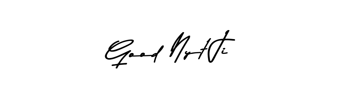 Once you've used our free online signature maker to create your best signature Asem Kandis PERSONAL USE style, it's time to enjoy all of the benefits that Good Nyt Ji name signing documents. Good Nyt Ji signature style 9 images and pictures png