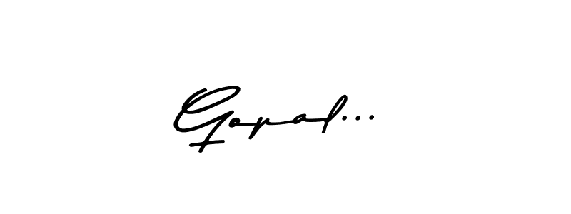 You should practise on your own different ways (Asem Kandis PERSONAL USE) to write your name (Gopal...) in signature. don't let someone else do it for you. Gopal... signature style 9 images and pictures png
