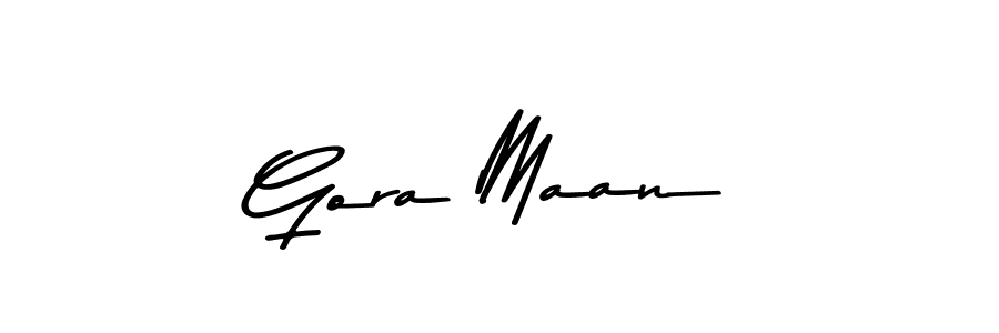 How to make Gora Maan name signature. Use Asem Kandis PERSONAL USE style for creating short signs online. This is the latest handwritten sign. Gora Maan signature style 9 images and pictures png