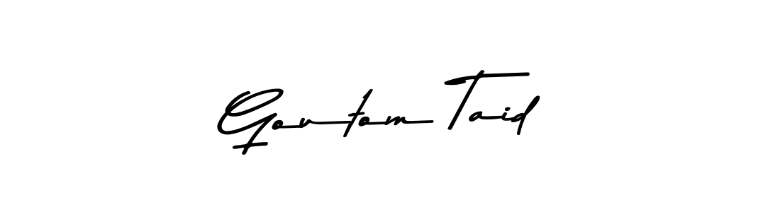 How to make Goutom Taid signature? Asem Kandis PERSONAL USE is a professional autograph style. Create handwritten signature for Goutom Taid name. Goutom Taid signature style 9 images and pictures png