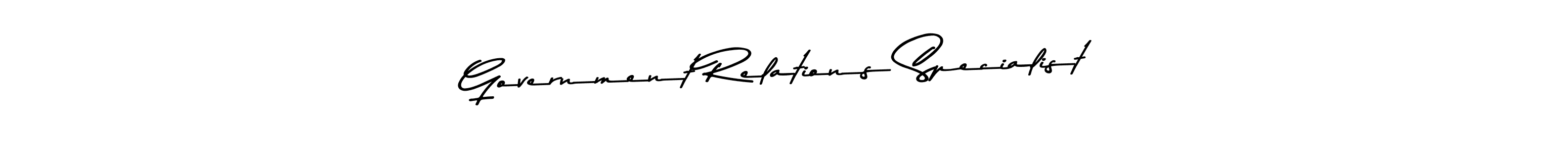 Government Relations Specialist stylish signature style. Best Handwritten Sign (Asem Kandis PERSONAL USE) for my name. Handwritten Signature Collection Ideas for my name Government Relations Specialist. Government Relations Specialist signature style 9 images and pictures png