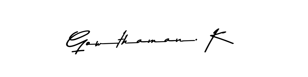 Check out images of Autograph of Gowthaman. K name. Actor Gowthaman. K Signature Style. Asem Kandis PERSONAL USE is a professional sign style online. Gowthaman. K signature style 9 images and pictures png