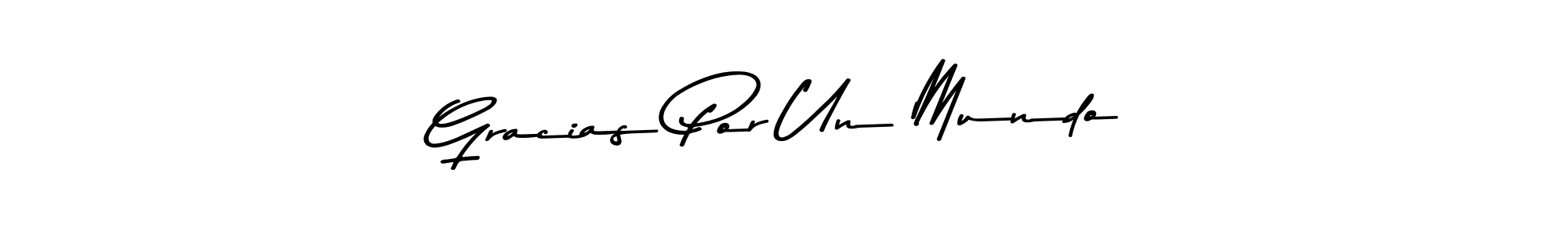 Also You can easily find your signature by using the search form. We will create Gracias Por Un Mundo name handwritten signature images for you free of cost using Asem Kandis PERSONAL USE sign style. Gracias Por Un Mundo signature style 9 images and pictures png