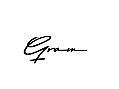 Create a beautiful signature design for name Gram. With this signature (Asem Kandis PERSONAL USE) fonts, you can make a handwritten signature for free. Gram signature style 9 images and pictures png