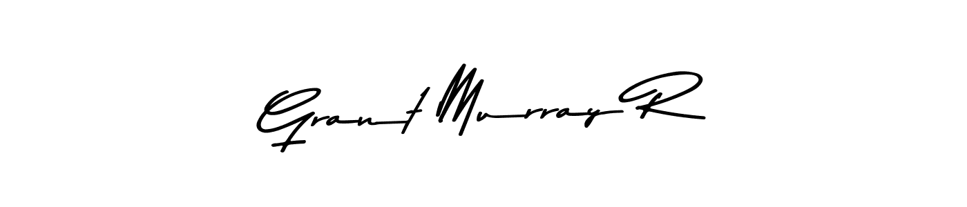 You should practise on your own different ways (Asem Kandis PERSONAL USE) to write your name (Grant Murray R) in signature. don't let someone else do it for you. Grant Murray R signature style 9 images and pictures png