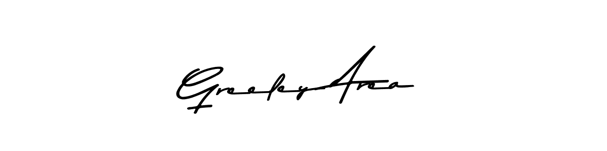 Use a signature maker to create a handwritten signature online. With this signature software, you can design (Asem Kandis PERSONAL USE) your own signature for name Greeley Area. Greeley Area signature style 9 images and pictures png