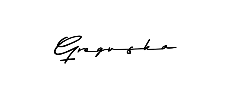 Greguska stylish signature style. Best Handwritten Sign (Asem Kandis PERSONAL USE) for my name. Handwritten Signature Collection Ideas for my name Greguska. Greguska signature style 9 images and pictures png