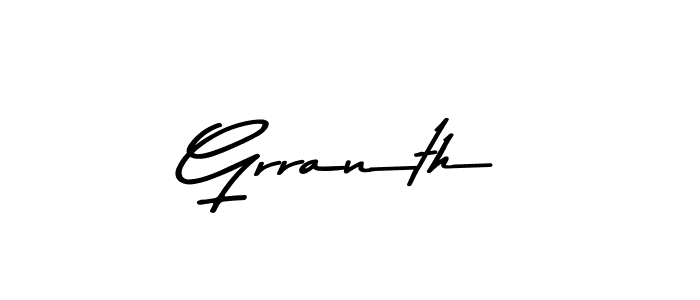 Make a beautiful signature design for name Grranth. With this signature (Asem Kandis PERSONAL USE) style, you can create a handwritten signature for free. Grranth signature style 9 images and pictures png