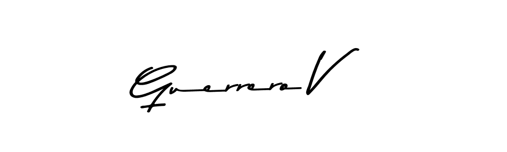 How to make Guerrero V name signature. Use Asem Kandis PERSONAL USE style for creating short signs online. This is the latest handwritten sign. Guerrero V signature style 9 images and pictures png