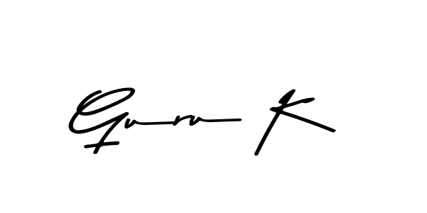 Create a beautiful signature design for name Guru K. With this signature (Asem Kandis PERSONAL USE) fonts, you can make a handwritten signature for free. Guru K signature style 9 images and pictures png