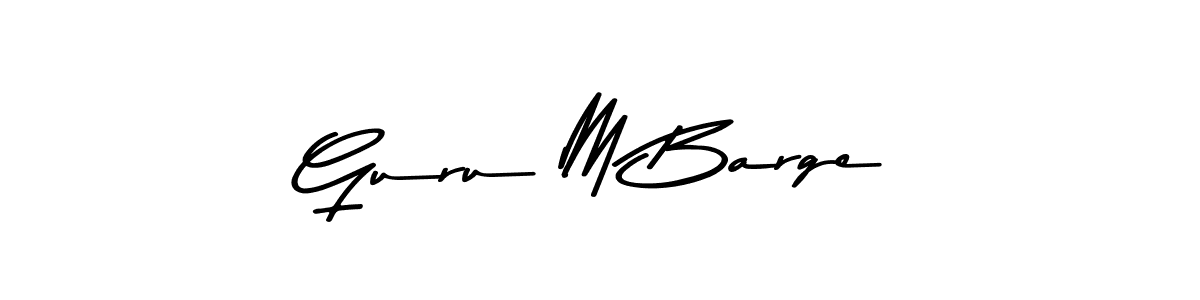 Also we have Guru M Barge name is the best signature style. Create professional handwritten signature collection using Asem Kandis PERSONAL USE autograph style. Guru M Barge signature style 9 images and pictures png