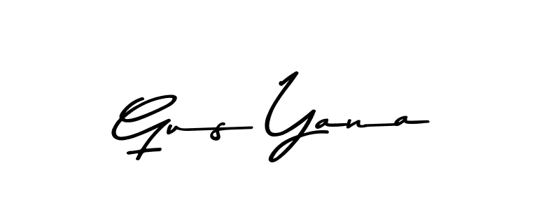 Make a beautiful signature design for name Gus Yana. Use this online signature maker to create a handwritten signature for free. Gus Yana signature style 9 images and pictures png