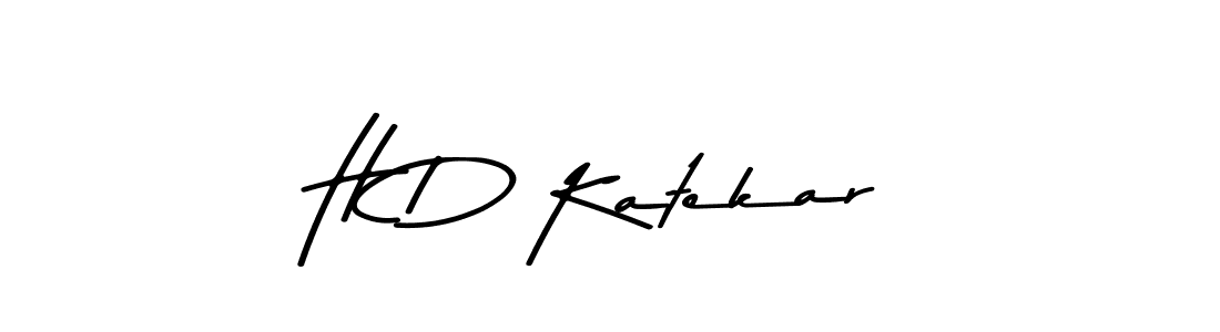 H D Katekar stylish signature style. Best Handwritten Sign (Asem Kandis PERSONAL USE) for my name. Handwritten Signature Collection Ideas for my name H D Katekar. H D Katekar signature style 9 images and pictures png