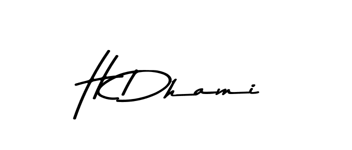 Create a beautiful signature design for name H Dhami. With this signature (Asem Kandis PERSONAL USE) fonts, you can make a handwritten signature for free. H Dhami signature style 9 images and pictures png