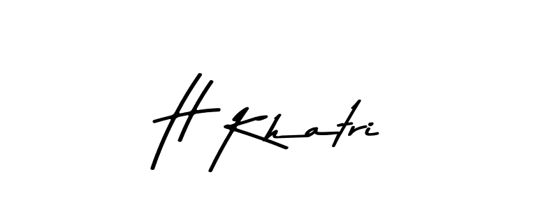 H Khatri stylish signature style. Best Handwritten Sign (Asem Kandis PERSONAL USE) for my name. Handwritten Signature Collection Ideas for my name H Khatri. H Khatri signature style 9 images and pictures png