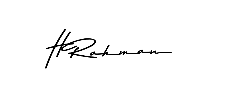 H Rahman stylish signature style. Best Handwritten Sign (Asem Kandis PERSONAL USE) for my name. Handwritten Signature Collection Ideas for my name H Rahman. H Rahman signature style 9 images and pictures png