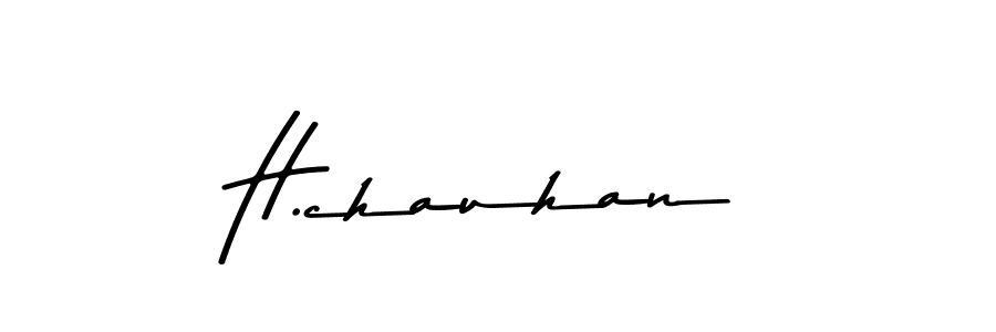 How to make H.chauhan name signature. Use Asem Kandis PERSONAL USE style for creating short signs online. This is the latest handwritten sign. H.chauhan signature style 9 images and pictures png